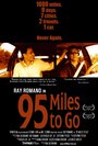 Осталось 95 миль (2004) трейлер фильма в хорошем качестве 1080p