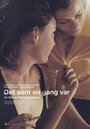 Det som en gang var (2016) трейлер фильма в хорошем качестве 1080p