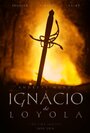 Ignacio de Loyola (2016) кадры фильма смотреть онлайн в хорошем качестве