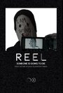 Смотреть «Reel» онлайн фильм в хорошем качестве