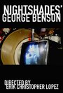 Nightshades: George Benson (2015) трейлер фильма в хорошем качестве 1080p