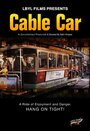 Смотреть «Cable Car» онлайн фильм в хорошем качестве