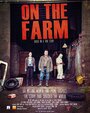 On the Farm (2016) трейлер фильма в хорошем качестве 1080p