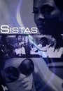 Sistas (2013) трейлер фильма в хорошем качестве 1080p