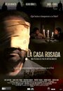 La Casa Rosada (2016) скачать бесплатно в хорошем качестве без регистрации и смс 1080p