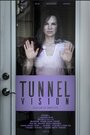 Tunnel Vision (2015) скачать бесплатно в хорошем качестве без регистрации и смс 1080p