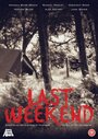 Last Weekend (2017) кадры фильма смотреть онлайн в хорошем качестве