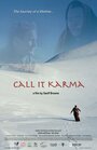 Смотреть «Call It Karma» онлайн фильм в хорошем качестве