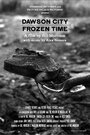 Dawson City: Frozen Time