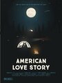 Смотреть «American Love Story» онлайн фильм в хорошем качестве