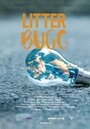 Смотреть «Litter Bugg» онлайн фильм в хорошем качестве