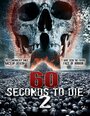 60 Seconds 2 Die: 60 Seconds to Die 2