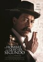 El hombre que quiso ser Segundo (2015) скачать бесплатно в хорошем качестве без регистрации и смс 1080p