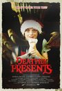 Смотреть «Deathly Presents» онлайн фильм в хорошем качестве