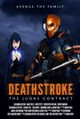 Deathstroke: The Judas Contract (2015) трейлер фильма в хорошем качестве 1080p