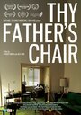 Thy Father's Chair (2015) трейлер фильма в хорошем качестве 1080p