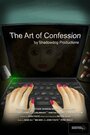 Смотреть «Art of Confession» онлайн фильм в хорошем качестве