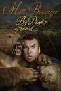 Смотреть «Matt Braunger: Big Dumb Animal» онлайн фильм в хорошем качестве