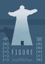 Figura (2015) трейлер фильма в хорошем качестве 1080p