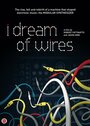 I Dream of Wires (2014) кадры фильма смотреть онлайн в хорошем качестве