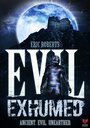 Evil Exhumed