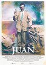 Juan (2018) трейлер фильма в хорошем качестве 1080p