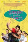 Смотреть «Straight to the Heart» онлайн фильм в хорошем качестве