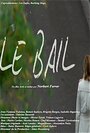 Смотреть «Le bail» онлайн фильм в хорошем качестве