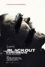 Смотреть «The Blackout Experiments» онлайн фильм в хорошем качестве