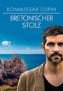 Kommissar Dupin - Bretonischer Stolz (2017) трейлер фильма в хорошем качестве 1080p