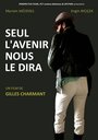 Seul l'avenir nous le dira (2015) трейлер фильма в хорошем качестве 1080p