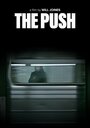 Смотреть «The Push» онлайн фильм в хорошем качестве