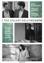 I tre colori dell'incanto (2016) трейлер фильма в хорошем качестве 1080p