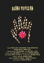 Burnt Popcorn (2016) трейлер фильма в хорошем качестве 1080p