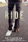 Ride (2016) трейлер фильма в хорошем качестве 1080p