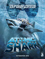 Atomic Shark (2016) трейлер фильма в хорошем качестве 1080p