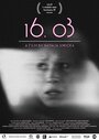 16.03 (2016) трейлер фильма в хорошем качестве 1080p