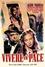 Жить в мире (1947) скачать бесплатно в хорошем качестве без регистрации и смс 1080p