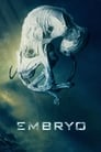 Эмбрион (2020) трейлер фильма в хорошем качестве 1080p