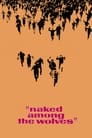 Голый среди волков (1962) скачать бесплатно в хорошем качестве без регистрации и смс 1080p