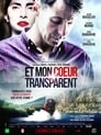 Мое прозрачное сердце (2017) трейлер фильма в хорошем качестве 1080p