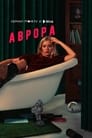 Аврора (2022) трейлер фильма в хорошем качестве 1080p