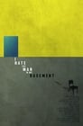 Смотреть «Я ненавижу мужика в своем подвале» онлайн фильм в хорошем качестве