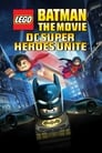 LEGO Бэтмен: Супер-герои DC объединяются